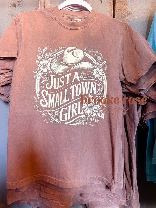 Just a small town girl tee